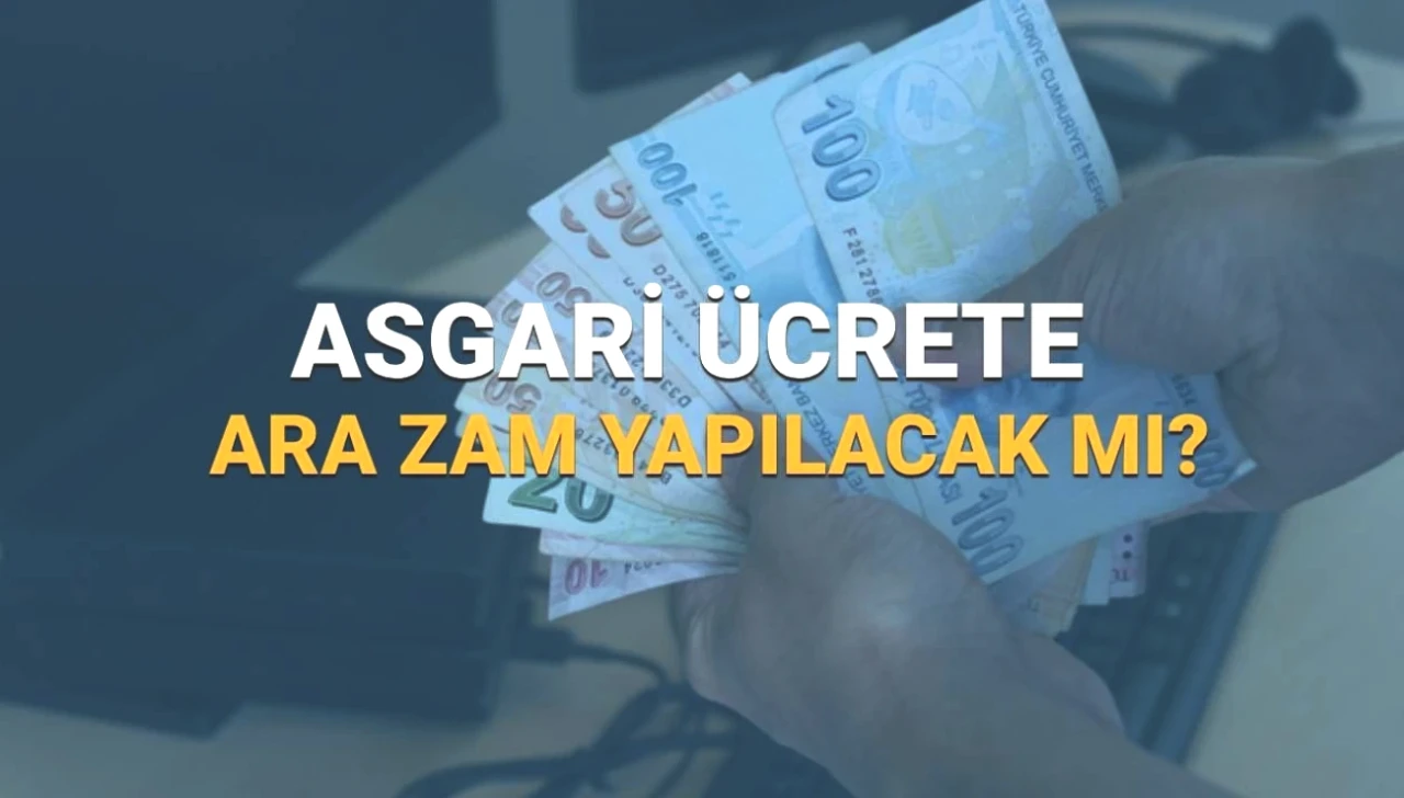 2025 Asgari Ücrette Kritik Gelişme! Ara Zam Ne Zaman ve Ne Kadar Olacak?