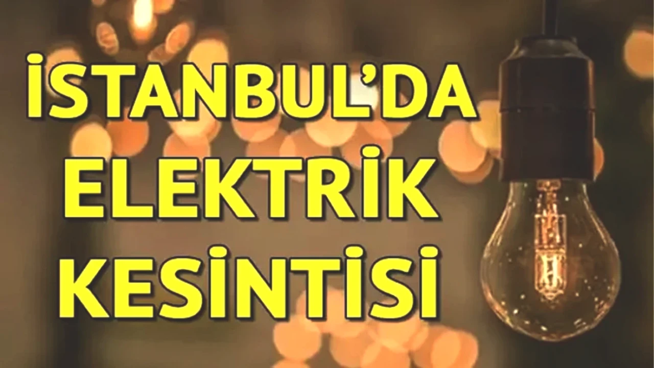 İstanbul'da Elektrik Kesintisi Gündemde! 25 Temmuz'da Etkilenecek Semtler Listesi Burada!