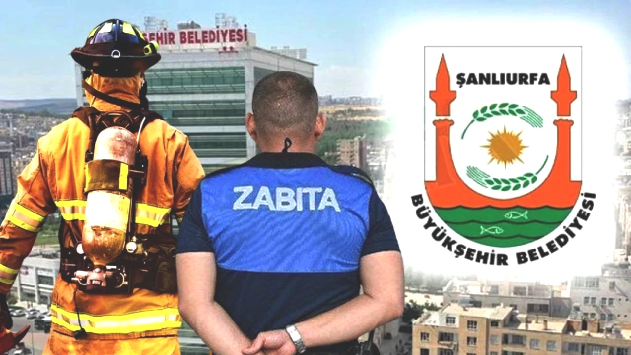 Şanlıurfa Büyükşehir'den Gençlere Büyük Fırsat! 90 Zabıta ve İtfaiyeci Alımı Başlıyor!
